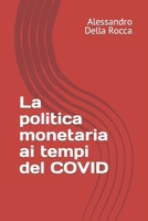 La politica monetaria ai tempi del COVID B09PHL6PV4 Book Cover