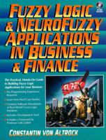 Fuzzy Logic and NeuroFuzzy Applications in Business and Finance 0135915120 Book Cover