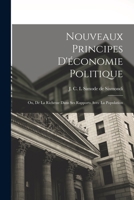 Nouveaux Principes d'économie politique; ou, De la richesse dans ses rapports avec la population 1015782272 Book Cover