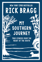 My Southern Journey: True Stories from the Heart of the South 0848746392 Book Cover