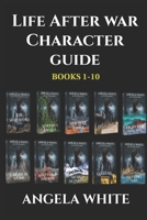 Life After War Character Guide: Books 1-10 B0CLDB63TY Book Cover