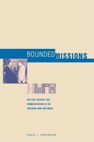 Bounded Missions: Military Regimes and Democratization in the Southern Cone and Brazil 0271021047 Book Cover