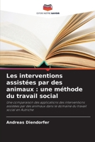 Les interventions assistées par des animaux: une méthode du travail social (French Edition) 663042980X Book Cover