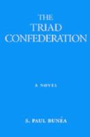 The Triad Confederation 1932762043 Book Cover