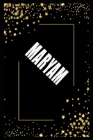 MARYAM (6x9 Journal): Lined Writing Notebook with Personalized Name, 110 Pages: MARYAM Unique personalized planner Gift for MARYAM Golden Journal, Thoughtful Cool Present for MARYAM ( MARYAM notebook) 166194406X Book Cover