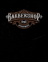 Barber Appointment Book 2019 - 2020: Barber shop appointment book September 2019 - August 2020. Month to Month Calendar + Daily / Hourly appointments w/ 15 min slots. Contacts + Notes 1704078083 Book Cover