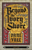 Beyond the Ivory Shore 1944286160 Book Cover