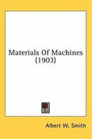 Materials of Machines 0548583609 Book Cover