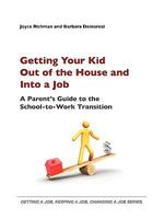 Getting Your Kid Out of the House and Into a Job 0984199411 Book Cover