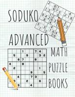 Soduko Advanced Math Puzzle Books: Page A Day Calendar Brain Teasers, suduko easy puzzle books for adults think like a maths genius geometry sudoko. 1081605502 Book Cover