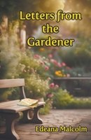 Letters from the Gardener 0987974769 Book Cover