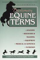 Illustrated Dictionary of Equine Terms 1617812609 Book Cover