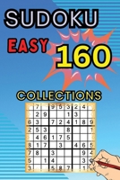 160 Easy Sudoku Collections: Sudoku Book for Adults, Teens & Seniors, Puzzles with Detailed Step-by-step for Beginers 5017041044 Book Cover