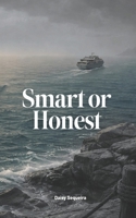 Smart or Honest 1923240161 Book Cover