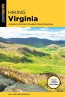 Hiking Virginia: A Guide to Virginia's Greatest Hiking Adventures 0762727470 Book Cover