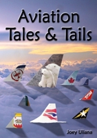 Aviation Tales & Tails B09JR3PWSW Book Cover