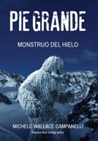 Pie Grande: Monstruo del Hielo B0CWC8BMNV Book Cover