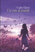 Un volo di farfalle (Italian Edition) B0DVC9LSJY Book Cover