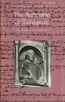 The authorship of Shakespeare (Folger booklets on Tudor and Stuart civilization) 0918016258 Book Cover