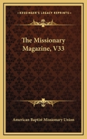 The Missionary Magazine, V33 1163304409 Book Cover