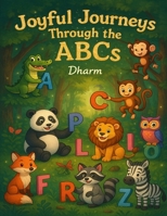 Joyful Journeys Through the ABCs B0FF39BS1S Book Cover