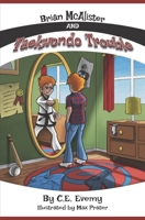 Brian McAlister and Taekwondo Trouble B08VRFY8ZB Book Cover