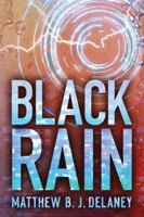 Black Rain 1503937011 Book Cover