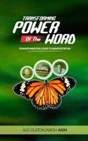 Transforming Power of the Word 1500239267 Book Cover