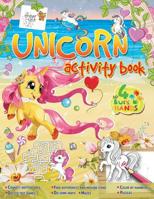 Unicorn activity book: Connect dotted lines, dot-to-dot games, find differences and missing items, do some math, mazes, color by numbers, puzzles 1093571276 Book Cover