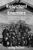 Reluctant Enemies 1409213390 Book Cover