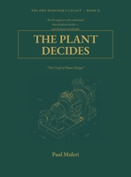 The Plant Decides Book II: The Craft of Plant Design 1067816712 Book Cover