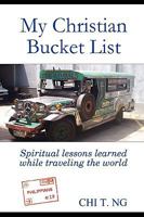 My Christian Bucket List: Spiritual lessons learned while traveling the world 1435727290 Book Cover