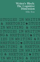 Writer's Block: The Cognitive Dimension (Studies in Writing and Rhetoric) 0809311410 Book Cover