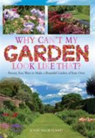 Why Can't My Garden Look Like That ? 1908974109 Book Cover