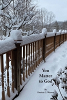 You Matter to God 1638148724 Book Cover