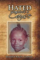 Hated Without A Cause 0988477351 Book Cover