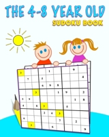 The 4-8 Year old Sudoku Book B087L72XJG Book Cover