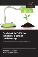 Dodatek MDPS do kiszonki z prosa pastewnego (Polish Edition) 6209569641 Book Cover