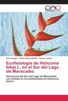 Ecofisiologia de Heliconia Bihai L. En El Sur del Lago de Maracaibo 3659024163 Book Cover