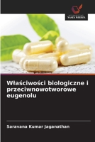 Wlaściwości biologiczne i przeciwnowotworowe eugenolu 6630204492 Book Cover