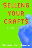 Selling Your Crafts 1581152663 Book Cover