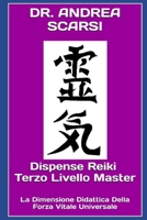 Dispense Reiki Terzo Livello Master: La Dimensione Didattica Della Forza Vitale Universale 1548135860 Book Cover