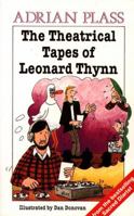 The Theatrical Tapes of Leonard Thynn 0551018755 Book Cover