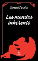 Les mondes inhérents (French Edition) B0CV7ZVSRS Book Cover