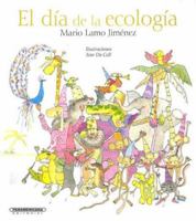 El dia de la ecologia (Coleccion OA Infantil) (Coleccion OA Infantil) 9583009687 Book Cover