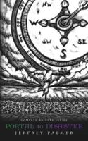 Portal to Disaster 1495383768 Book Cover