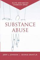 Casebook: Substance Abuse (Allyn & Bacon Casebook Series) 0205389422 Book Cover