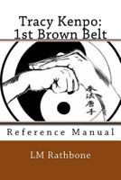 Tracy's Kenpo: 1st Brown Belt Youth Requirement Reference Manual 1495480275 Book Cover