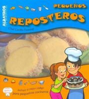 Pequenos Reposteros/ Little Confectioners (Cocina Para Chicos) 9502410912 Book Cover