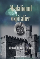 Medalionul ospitalier (Romanian Edition) B0G6T4BYZR Book Cover